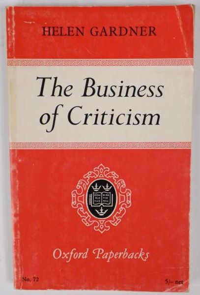 Gardner Helen - The Business of Criticism