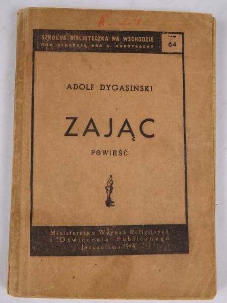 Dygasiński Adolf - Zając. Powieść, 1944 r.