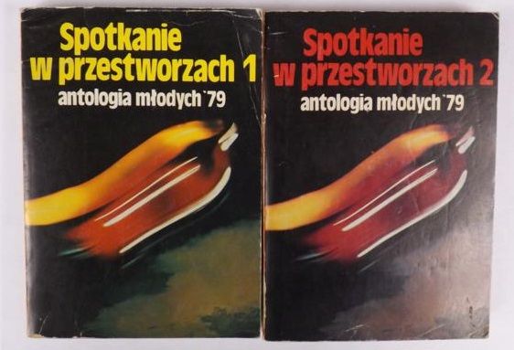 Spotkanie w przestworzach: Antologia młodych '79   I, II.