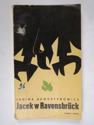 Augustynowicz Janina - Jacek w Ravensbruck
