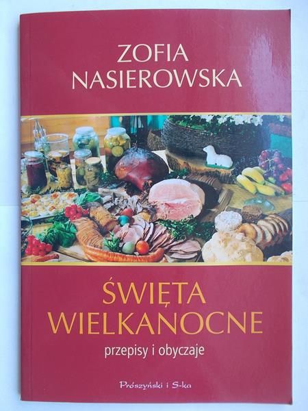 Święta Wielkanocne przepisy i obyczaje