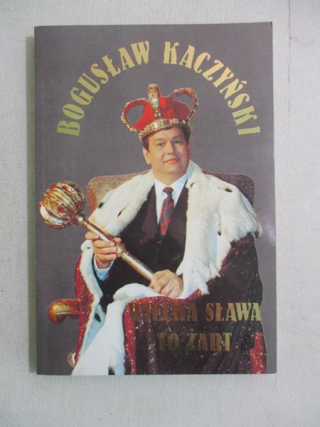 Bogusław Kaczyński. Wielka sława to żart