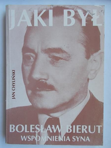 Chyliński Jan - Jaki był Bolesław Bierut