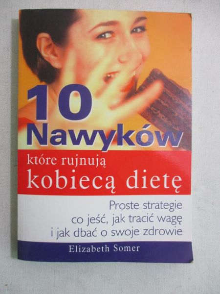 10 nawyków, które rujnują kobiecą dietę