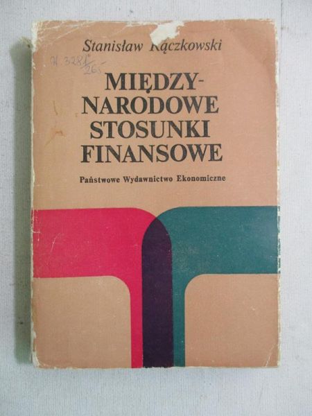 Rączkowski Stanisław - Międzynarodowe stosunki finansowe
