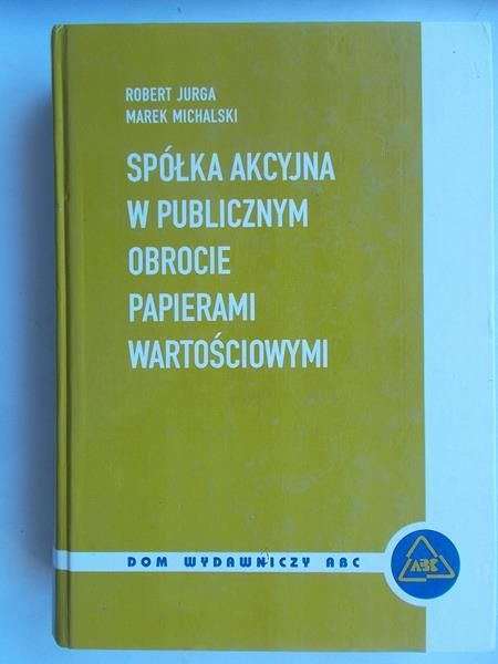 Spółka akcyjna w publicznym obrocie papierami wartościowymi