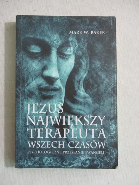 Jezus największy terapeuta wszech czasów