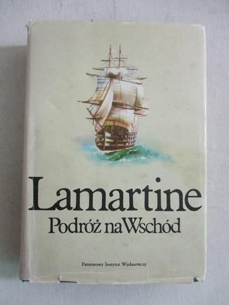 Lamartine. Podróż na Wschód