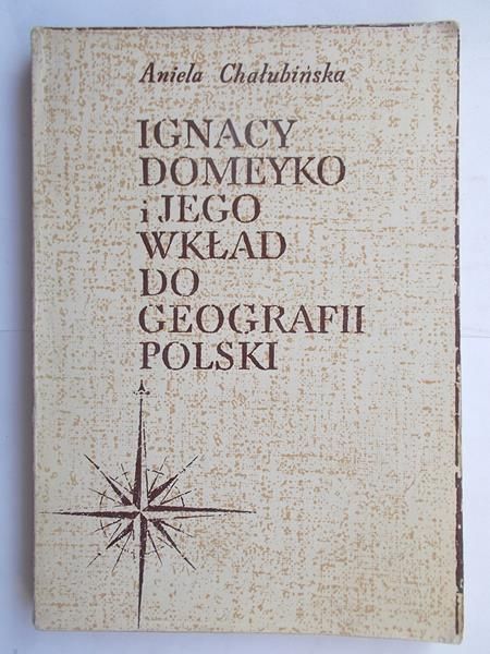 Ignacy Domeyko i jego wkład do geografii Polski