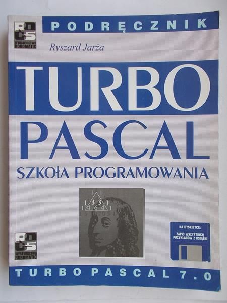 Turbo Pascal 7.0. Szkoła programowania