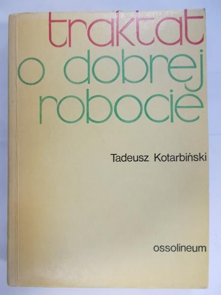 Traktat o dobrej robocie