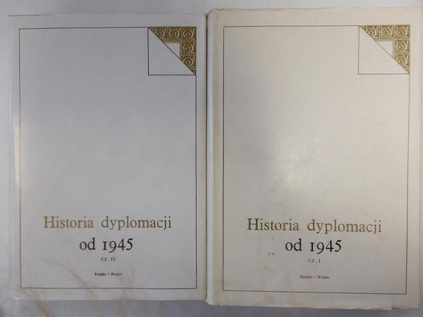 Historia dyplomacji od 1945, część I - II