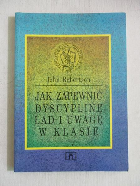 Jak zapewnić dyscyplinę, ład i uwagę w klasie