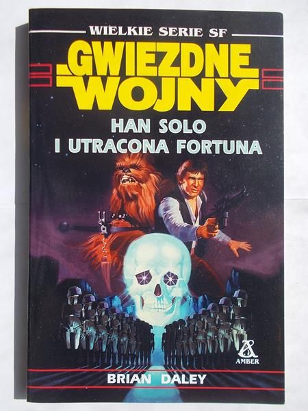 Daley Brian - Gwiezdne wojny : Han solo i utracona fortuna
