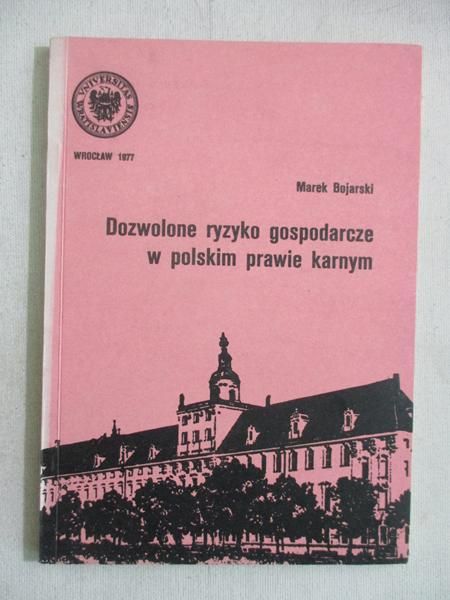 Dozwolone ryzyko gospodarcze w polskim prawie karnym