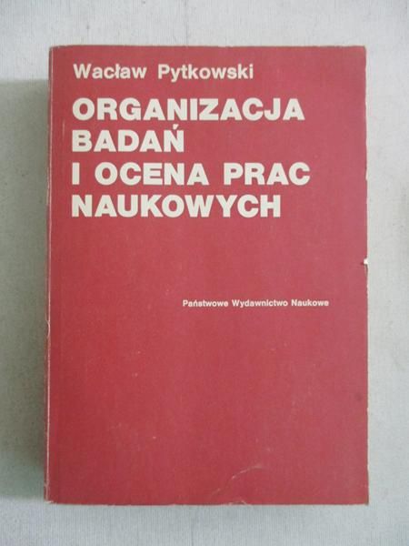 Organizacja badań i ocena prac naukowych