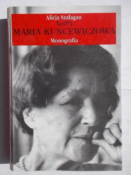 Kuncewiczowa Maria: monografia