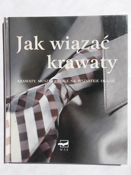Hansen Bettina - Jak wiązać krawaty