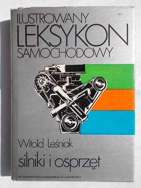 Ilustrowany leksykon samochodowy. Silniki i osprzęt