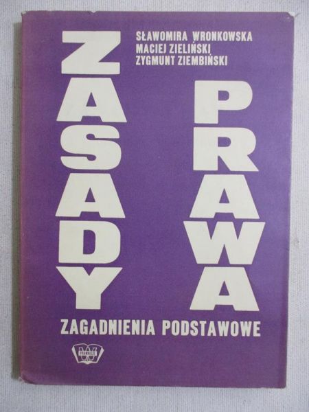 Zasady prawa. Zagadnienia podstawowe