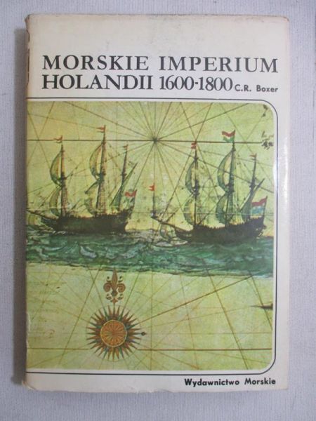 Boxer R. C.- Morskie Imperium Holandii 1600-1800