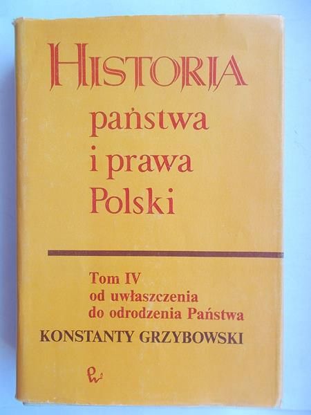 Historia państwa i prawa Polski, tom IV