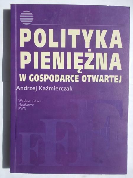 Polityka pieniężna w gospodarce otwartej
