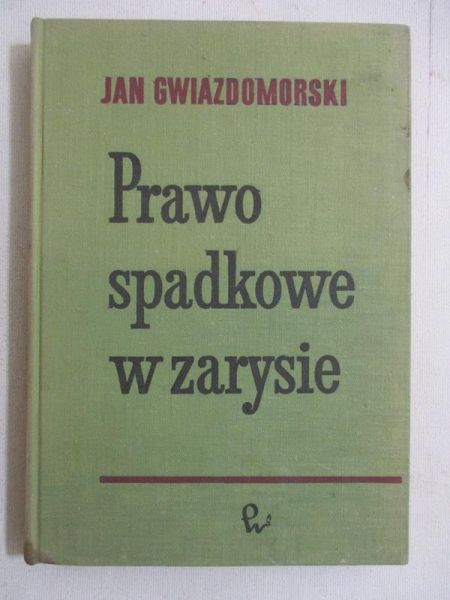 Prawo spadkowe w zarysie