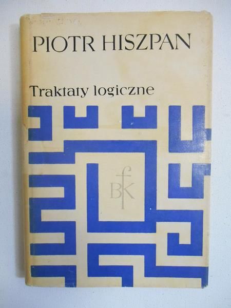 Hiszpan Piotr - Traktaty logiczne