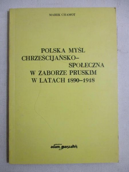 Polska myśl chrześcijańsko-społeczna w zaborze pruskim w latach 1890-1918