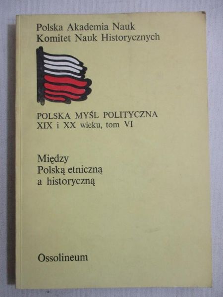 Między Polską etniczną a historyczną