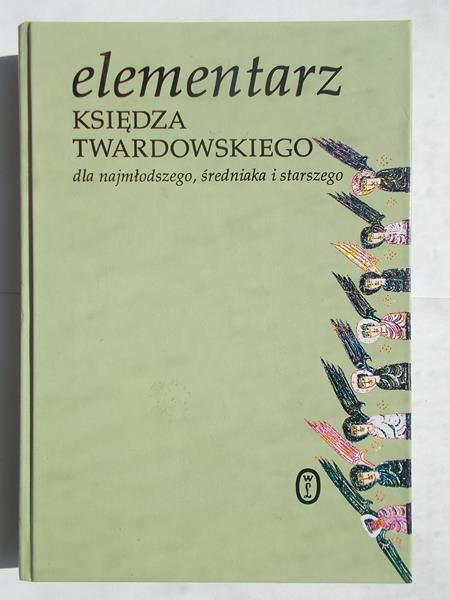 Elementarz Księdza Twardowskiego dla najmłodszego, średniaka i straszego