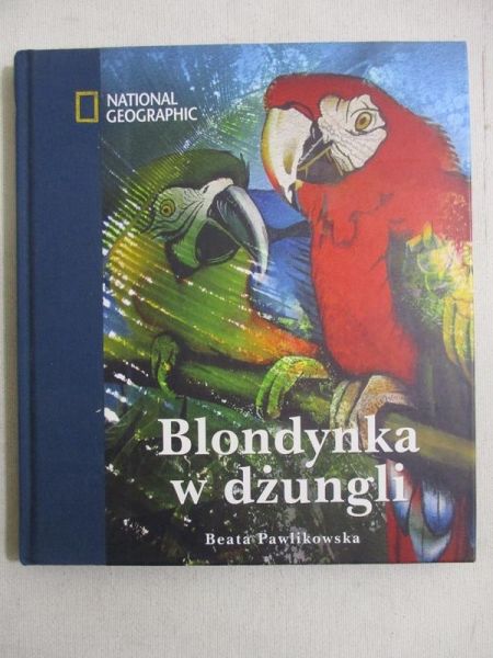 Pawlikowska Beata- Blondynka w Dżungli