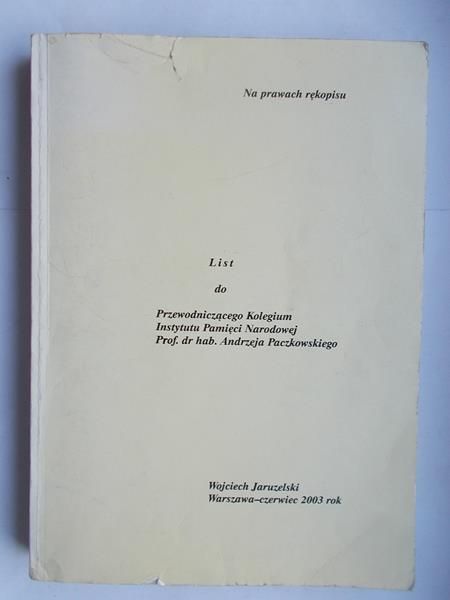 Listy do Przewodniczącego Kolegium Instytutu Pamięci Narodowej Prof. dr hab. Andrzeja Paczkowskiego