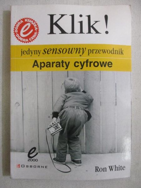 Klik! Jedyny sensowny przewodnik. Aparaty cyfrowe
