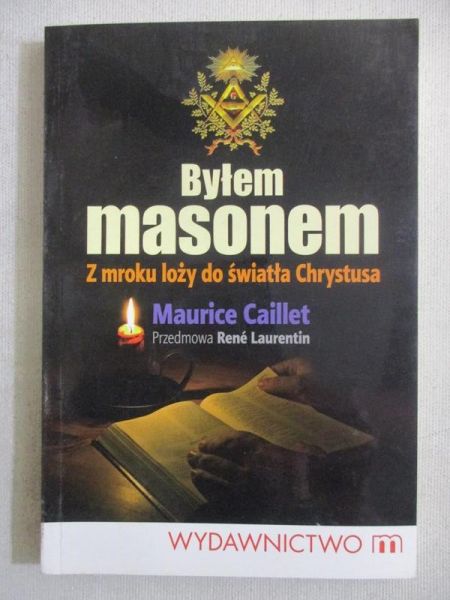 Caillet Maurice - Byłem masonem