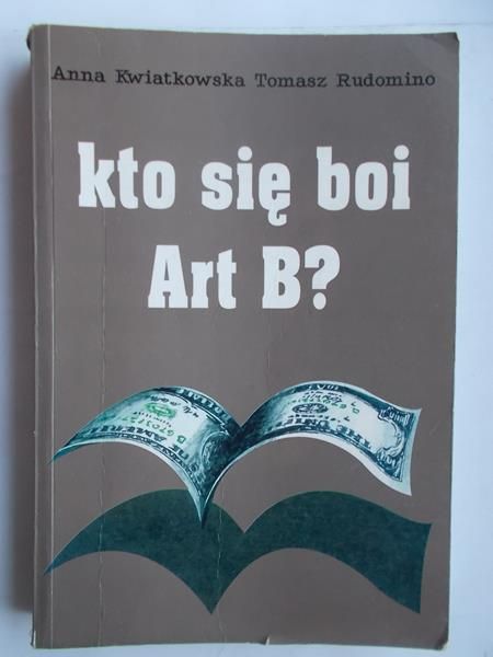 Kwiatkowska Anna,   - Kto się boi Art B?