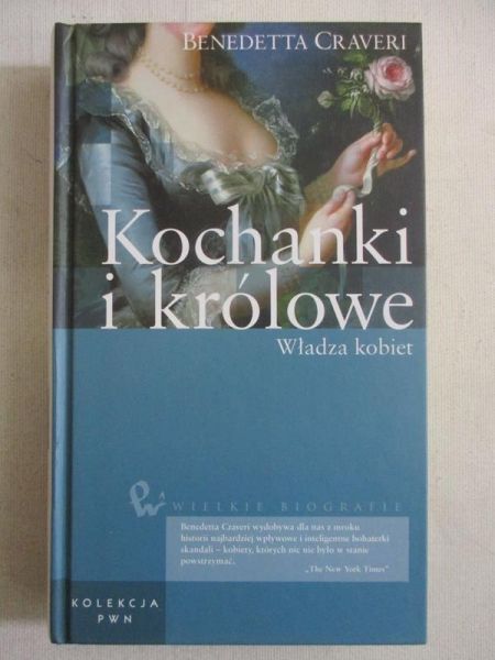 Craveri Benedetta - Kochanki i królowe