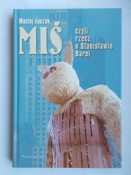 Miś czyli rzecz o Stanisławie Barei