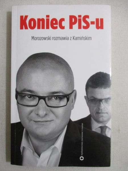 Kamiśki Michał: Koniec PIS-u
