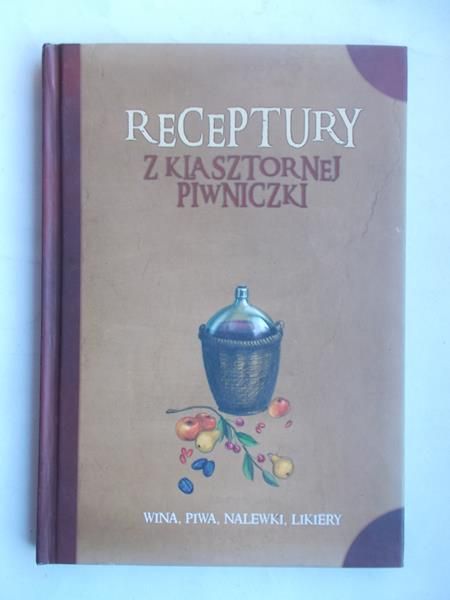 Receptury z klasztornej piwniczki