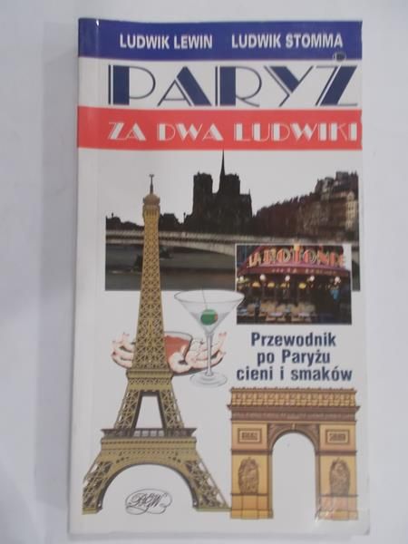 Lewin Ludwik - Paryż za dwa Ludwiki