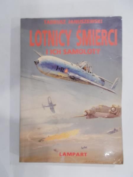 Lotnicy śmierci i ich samoloty