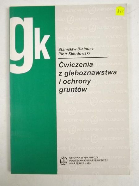 Białousz Stanisław - Ćwiczenia z gleboznawstwa i ochrony gruntów