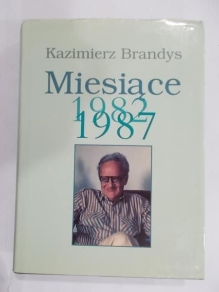 Brandys Kazimierz - Miesiące 1982 - 1987