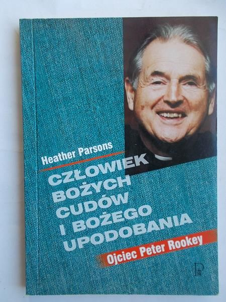 Człowiek bożych cudów i bożego upodobania