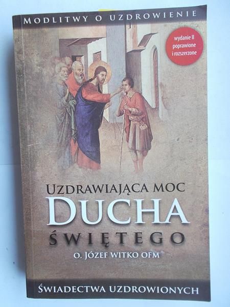 Uzdrawiająca moc Ducha Świętego