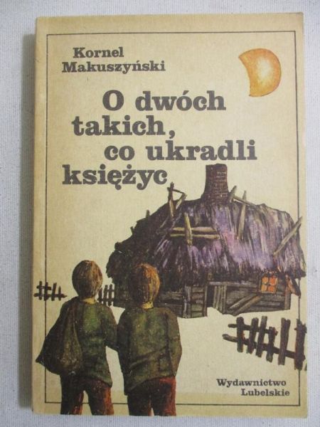 O dwóch takich, co ukradli księżyc