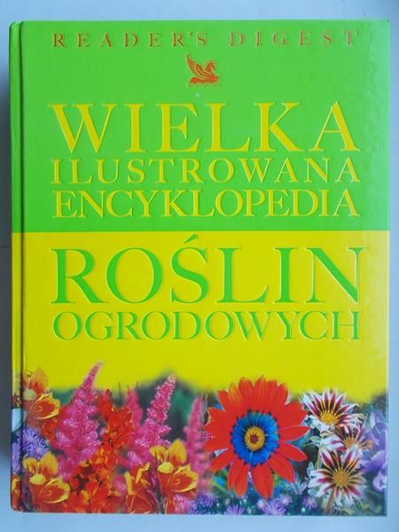Wielka ilustrowana encyklopedia roślin ogrodowych