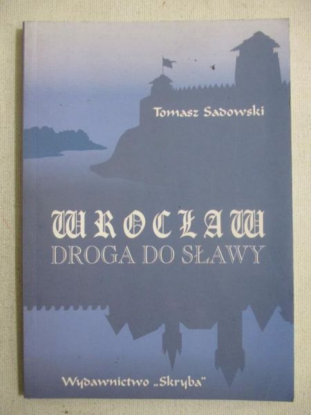 Wrocław. Droga do sławy